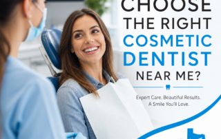 How Do I Choose the Right Cosmetic Dentist Near Me?
