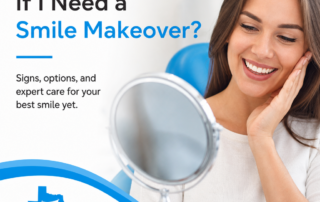 How Do I Know If I Need a Smile Makeover?