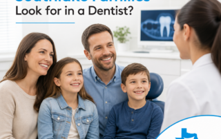 What Should Southlake Families Look for in a Dentist?